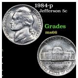 1984-p Jefferson Nickel 5c Grades GEM+ Unc