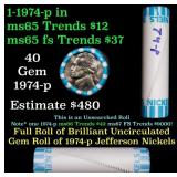 BU Shotgun Jefferson 5c roll, 1974-p 40 pcs Bank $