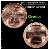 1oz .999 Fine Copper Bullion Round - Second Amendm
