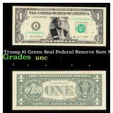 Trump $1 Green Seal Federal Reserve Note Grades Br