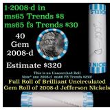 BU Shotgun Jefferson 5c roll, 2008-d 40 pcs Bank $