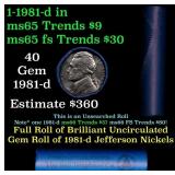 BU Shotgun Jefferson 5c roll, 1981-d 40 pcs Bank $