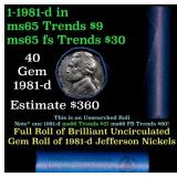 BU Shotgun Jefferson 5c roll, 1981-D 40 pcs Bank $