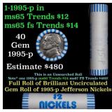 BU Shotgun Jefferson 5c roll, 1995-p 40 pcs Bank $