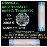 BU Shotgun Jefferson 5c roll, 2008-d 40 pcs Bank $