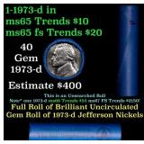 BU Shotgun Jefferson 5c roll, 1973-d 40 pcs Bank $