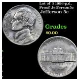 Lot of 3 1996-p,d,Proof Jefferson5c Jefferson Nick