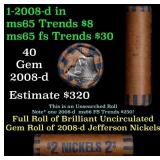 BU Shotgun Jefferson 5c roll, 2008-d 40 pcs Bank $