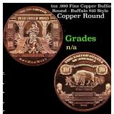 1oz .999 Fine Copper Bullion Round - Buffalo $10 S