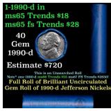 BU Shotgun Jefferson 5c roll, 1990-D 40 pcs Bank $