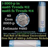 BU Shotgun Jefferson 5c roll, 2003-p 40 pcs Bank $