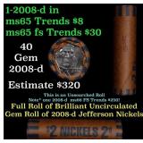 BU Shotgun Jefferson 5c roll, 2008-d 40 pcs Bank $