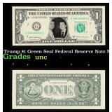 Trump $1 Green Seal Federal Reserve Note Grades Br