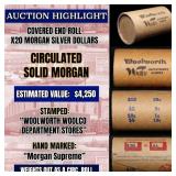High Value! - Covered End Roll - Marked " Morgan S