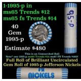 BU Shotgun Jefferson 5c roll, 1995-p 40 pcs Bank $