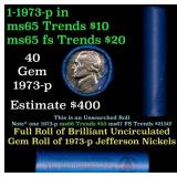 BU Shotgun Jefferson 5c roll, 1973-p 40 pcs Bank $