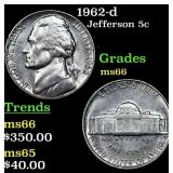 1962-d Jefferson Nickel 5c Grades GEM+ Unc