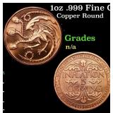 1oz .999 Fine Copper Bullion Round - Inflation Dra