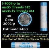 BU Shotgun Jefferson 5c roll, 2002-p 40 pcs Bank $