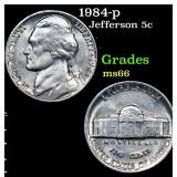1984-p Jefferson Nickel 5c Grades GEM+ Unc