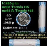 BU Shotgun Jefferson 5c roll, 1985-p 40 pcs Bank $