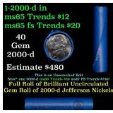 BU Shotgun Jefferson 5c roll, 2000-d 40 pcs Bank $