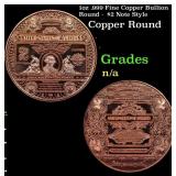 1oz .999 Fine Copper Bullion Round -  $2 Note Styl