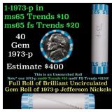 BU Shotgun Jefferson 5c roll, 1973-p 40 pcs Bank $