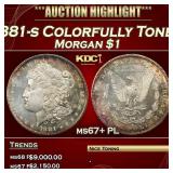 1881-s Morgan Dollar Colorfully Toned $1 ms67+ PL