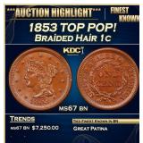 1853 Braided Hair Large Cent TOP POP! 1c ms67 bn S
