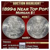 1899-s Morgan Dollar Near Top Pop! $1 ms66+ SEGS
