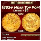 1882-p Gold Liberty Half Eagle Near Top Pop! $5 ms