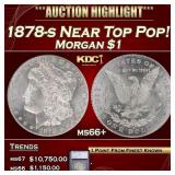 1878-s Morgan Dollar Near Top Pop! $1 ms66+ SEGS