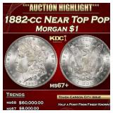1882-cc Morgan Dollar Near Top Pop! $1 ms67+ SEGS