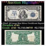 1899 Oncpapa Indian Chief  $5 Large Size Silver Ce