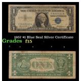 1957 $1 Blue Seal Silver Certificate Grades f+