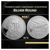 Founders of Liberty: James Madison 1 oz Silver Rou