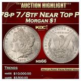 IC 1878-p 7/8tf Morgan Dollar Near Top Pop! $1 ms6