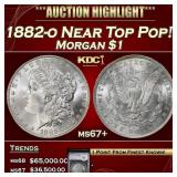 YC 1882-o Morgan Dollar Near Top Pop! $1 ms67+ SEG
