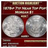1878-p 7tf Morgan Dollar Near Top Pop! $1 ms66+ SE