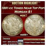 YC 1891-cc Morgan Dollar Toned Near Top Pop! $1 ms