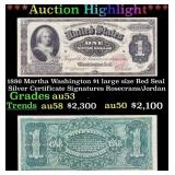 1886 Martha Washington $1 large size Red Seal Silv
