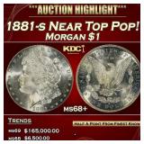 IC 1881-s Morgan Dollar Near Top Pop! $1 ms68+ SEG