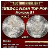 1882-cc Morgan Dollar Near Top Pop! $1 ms67+ SEGS