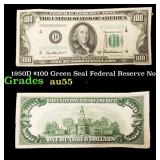 1950D $100 Green Seal Federal Reserve Note Grades
