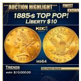 IC 1885-s Gold Liberty Eagle TOP POP! $10 ms64 SEG