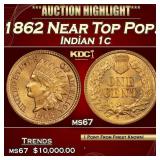 IC 1862 Indian Cent Near Top Pop! 1c ms67 SEGS