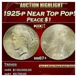 IC 1925-p Peace Dollar Near Top Pop! $1 ms67+ SEGS
