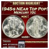 YC 1945-s Mercury Dime NEar Top Pop! 10c ms68+ SEG