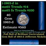 BU Shotgun Jefferson 5c roll, 1963-d 40 pcs Bank $